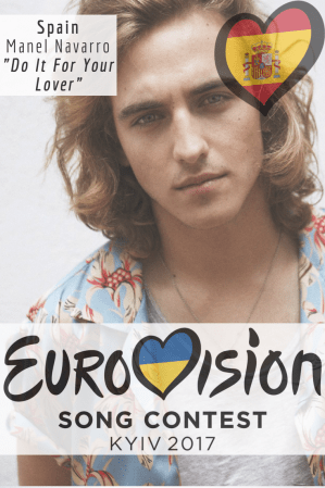 Eurovision Song Contest 2017: Spain - "Do It For Your Lover" By Manel Navarro