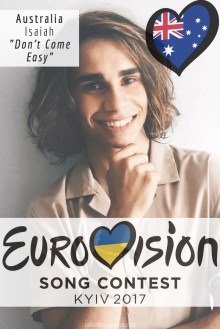 Eurovision Song Contest 2017: Australia - "Don't Come Easy" By Isaiah
