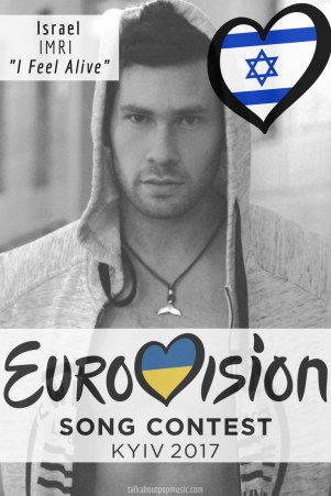 Eurovision Song Contest 2017: Israel - "I Feel Alive" By IMRI