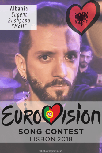 EUROVISION SONG CONTEST 2018: ALBANIA - 'Mall' By Eugent Bushpepa 