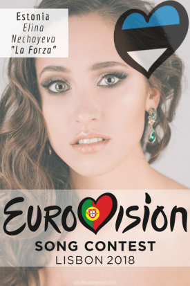 EUROVISION SONG CONTEST 2018: ESTONIA - 'La Forza' By Elina Nechayeva