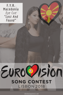 EUROVISION SONG CONTEST 2018: F.Y.R. MACEDONIA - 'Lost And Found' By Eye Cue