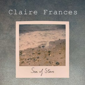 FRESH: 'Sea Of Stars' - Claire Frances