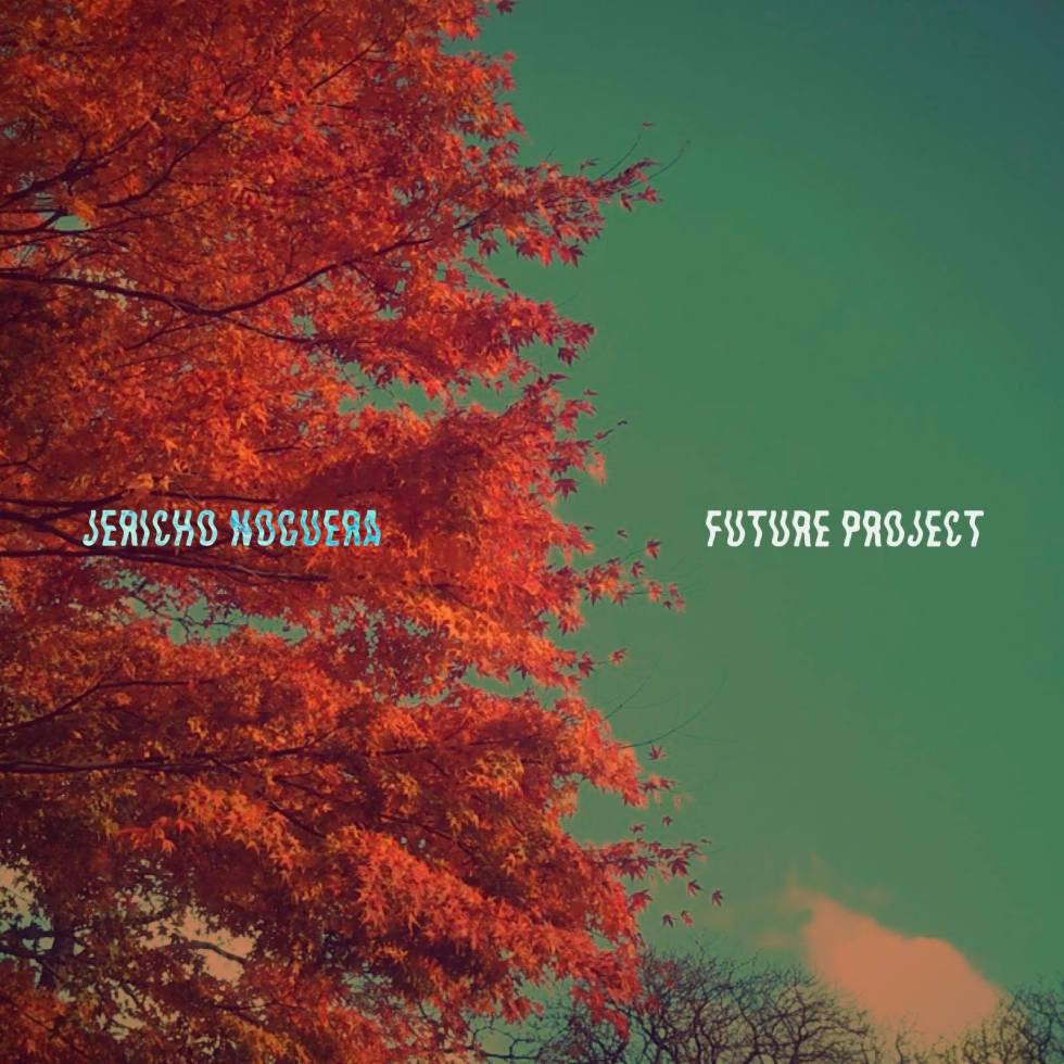 FRESH: 'Future Project' - Jericho Noguera